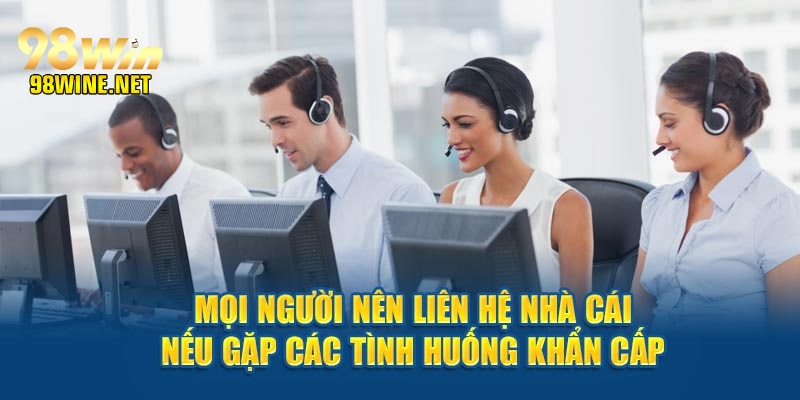 Thành viên cần liên hệ nhà cái khi có vấn đề cấp thiết